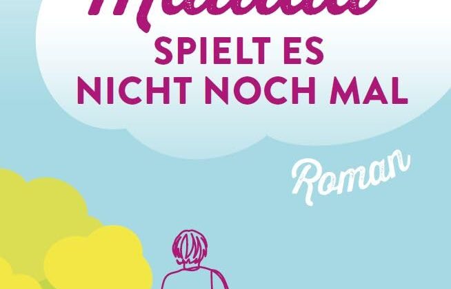 Matilda spielt es nicht noch mal – von Marina Trost